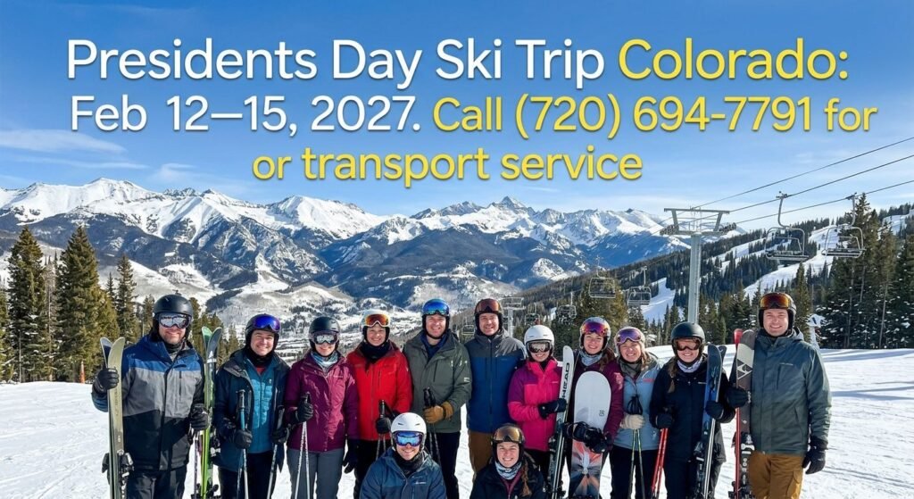 Presidents Day Ski Trip Colorado
